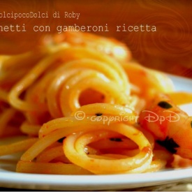 Spaghetti con gamberoni ricetta